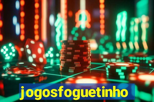 jogosfoguetinho