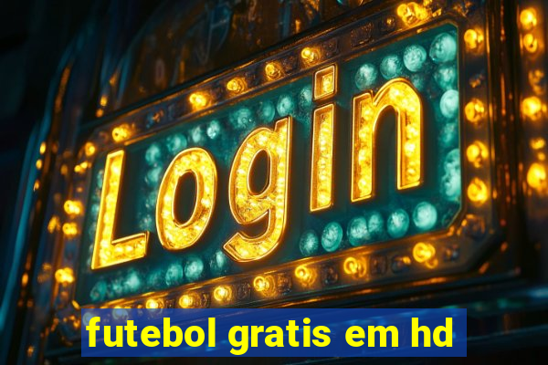 futebol gratis em hd