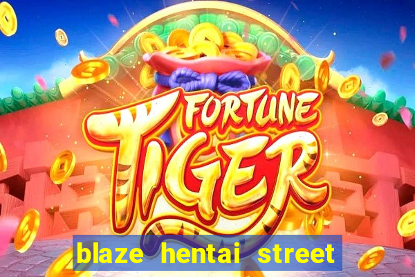 blaze hentai street of rage