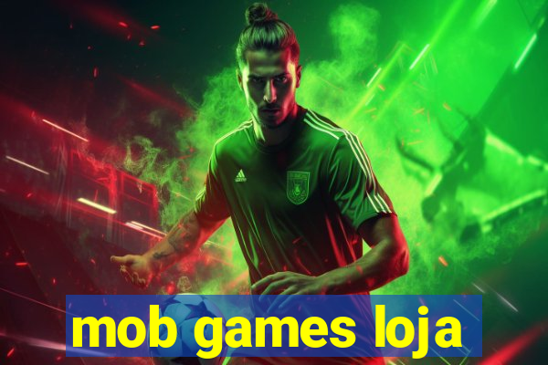 mob games loja