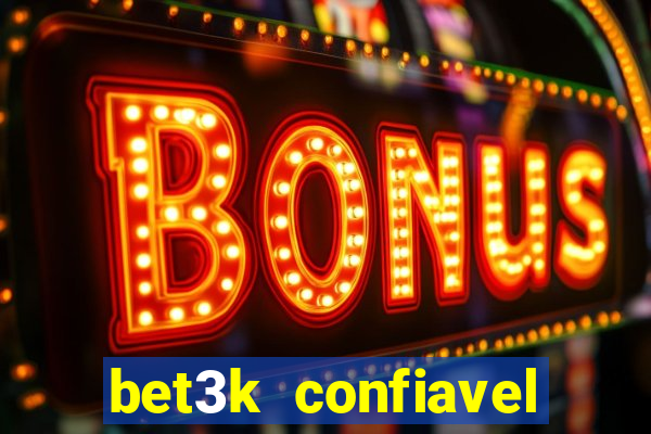 bet3k  confiavel