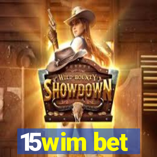 15wim bet