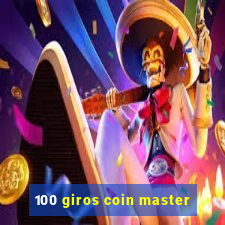 100 giros coin master