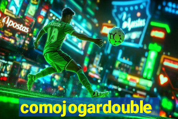 comojogardouble