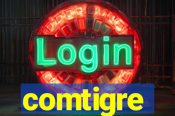 comtigre