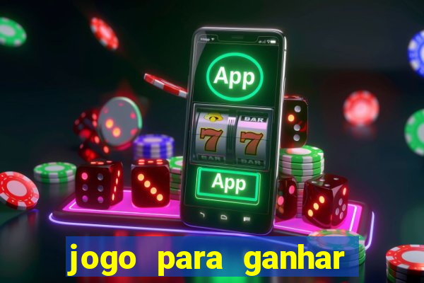 jogo para ganhar dinheiro de verdade no pix sem deposito