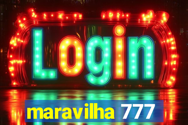 maravilha 777