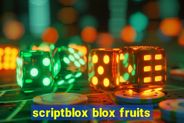 scriptblox blox fruits