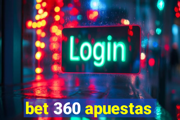 bet 360 apuestas