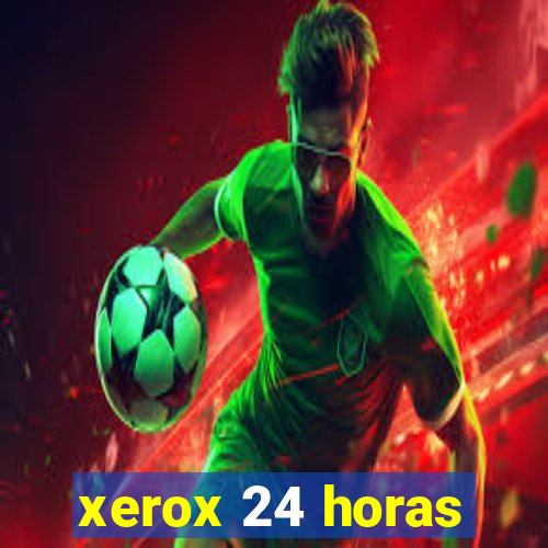 xerox 24 horas