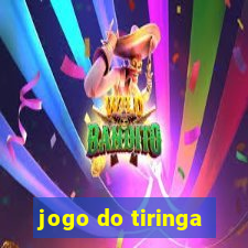 jogo do tiringa