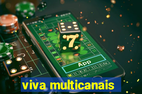 viva multicanais