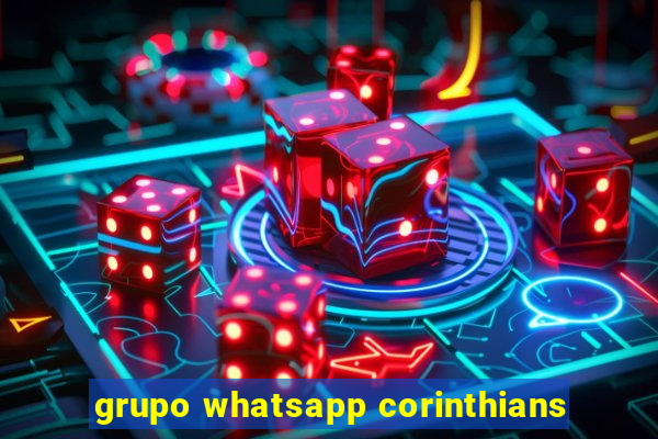 grupo whatsapp corinthians