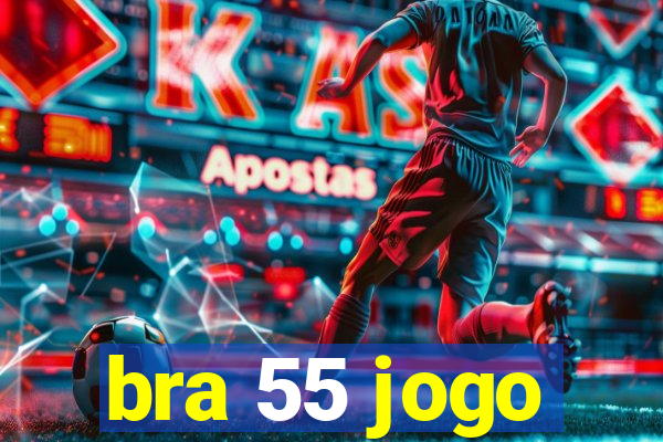 bra 55 jogo