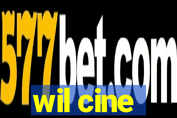 wil cine