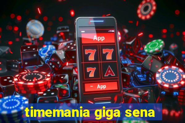 timemania giga sena