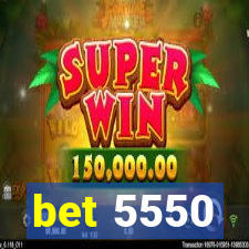 bet 5550