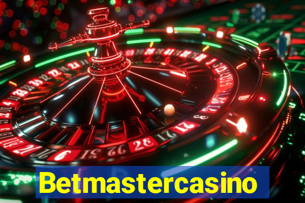 Betmastercasino