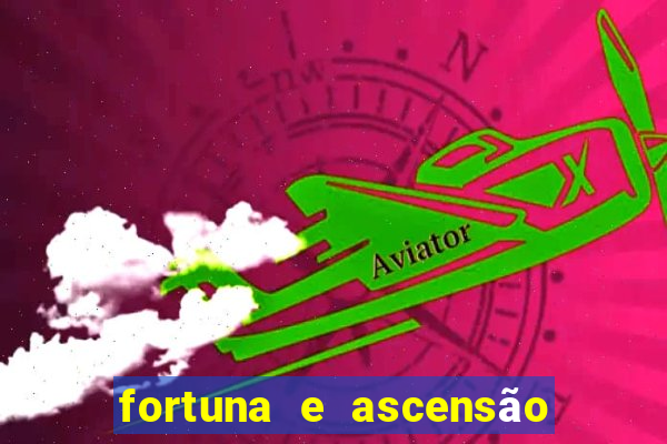 fortuna e ascensão pdf twitter