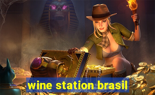 wine station brasil