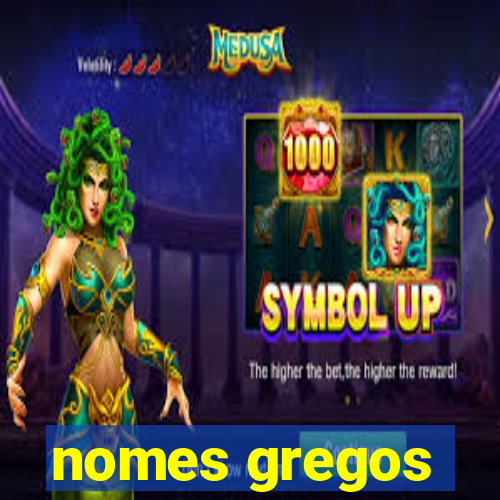 nomes gregos