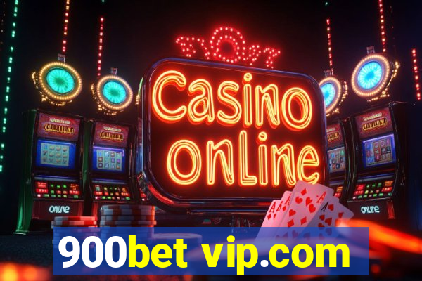 900bet vip.com