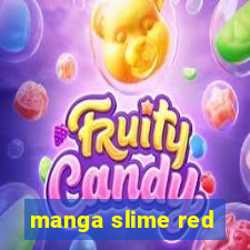 manga slime red