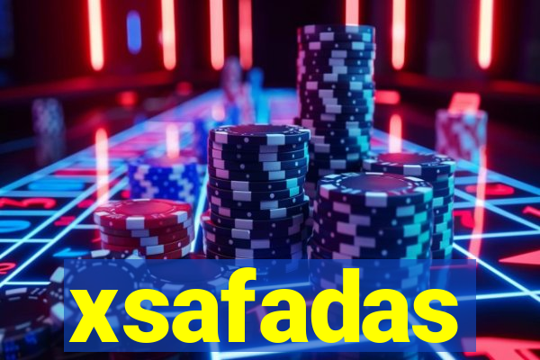 xsafadas