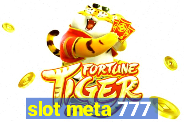 slot meta 777