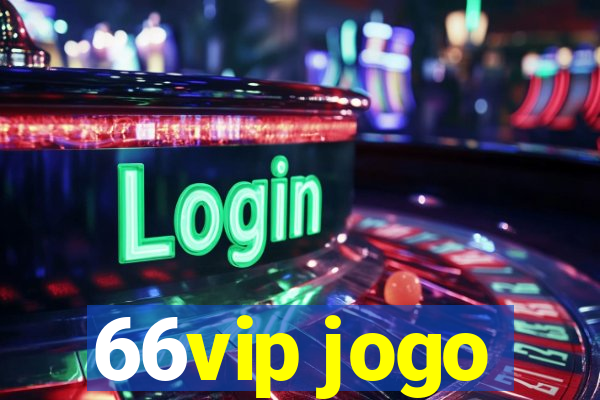 66vip jogo