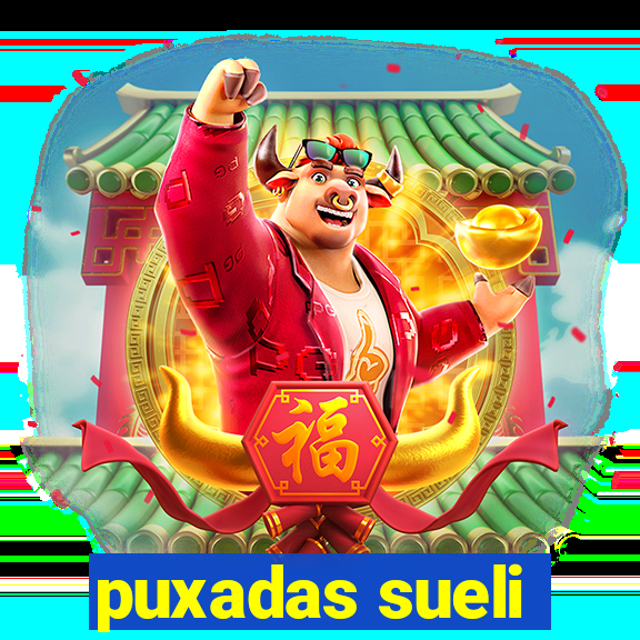 puxadas sueli