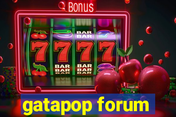 gatapop forum