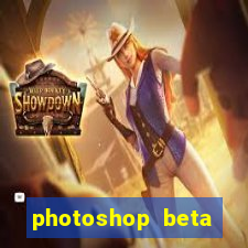 photoshop beta download crackeado