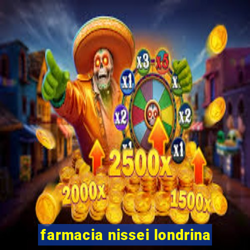 farmacia nissei londrina