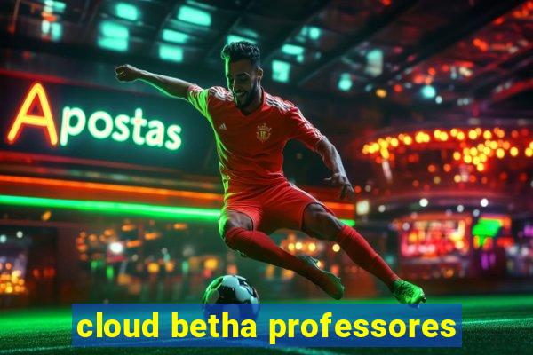 cloud betha professores