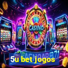 5u bet jogos