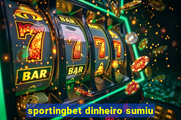 sportingbet dinheiro sumiu