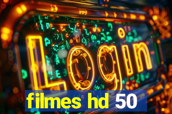 filmes hd 50