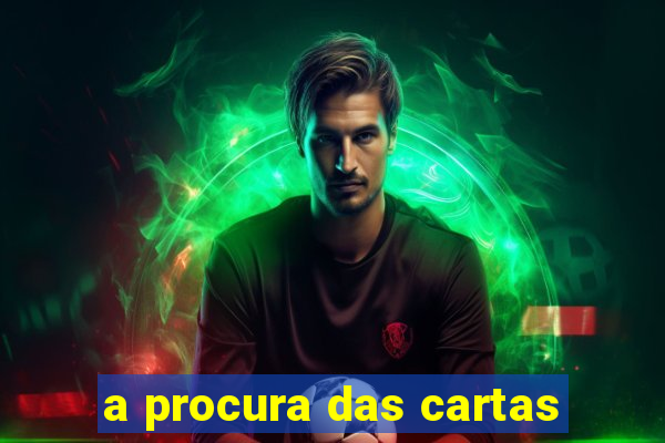 a procura das cartas