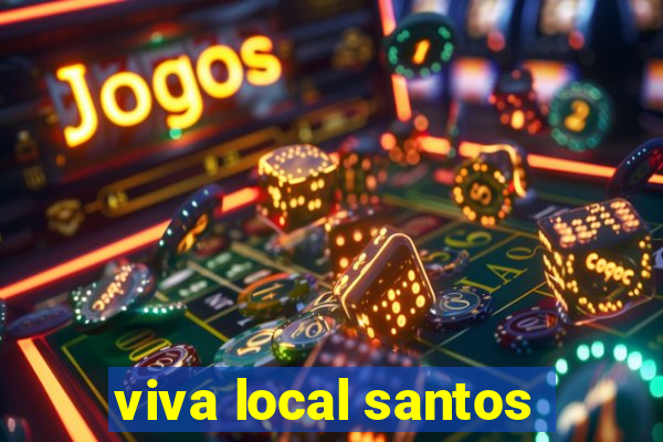 viva local santos