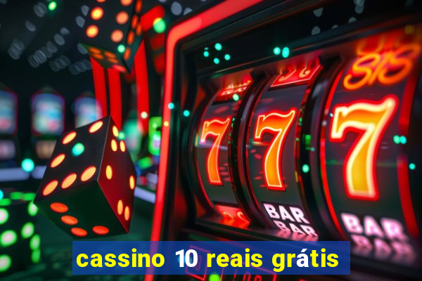 cassino 10 reais grátis