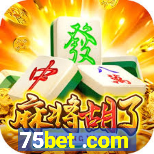 75bet .com