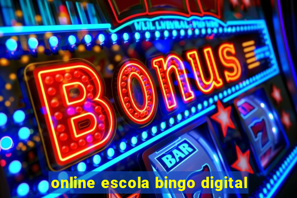 online escola bingo digital