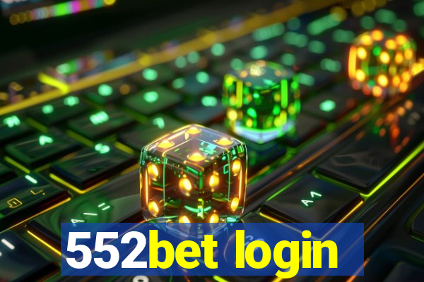 552bet login