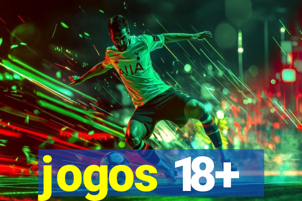 jogos 18+