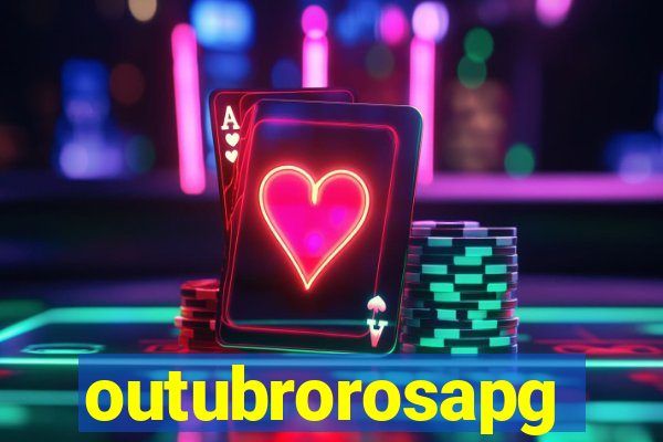 outubrorosapg