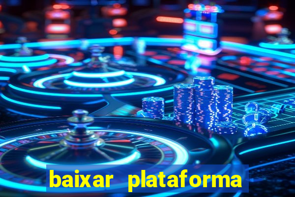 baixar plataforma 234 vip