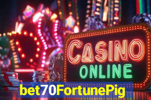 bet70FortunePig