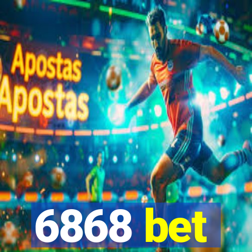 6868 bet