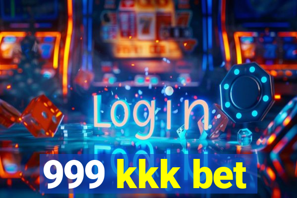 999 kkk bet